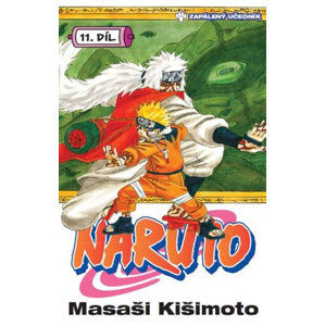Naruto 11 - Zapálený učedník - Kišimoto Masaši
