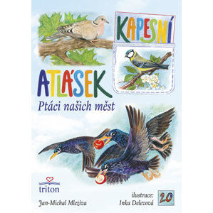 Ptáci našich měst - Kapesní atlásek - Mleziva Jan-Michal