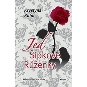 Jed Šípkové Růženky - Kuhn Krystyna