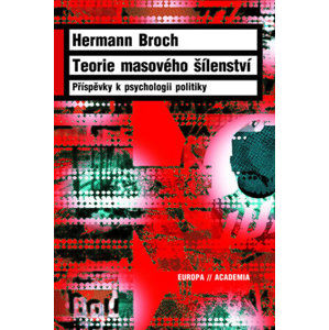Teorie masového šílenství - Broch Hermann
