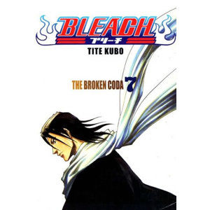 Bleach 7: The Broken Coda - Kubo Tite