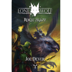 Lone Wolf 4: Rokle zkázy (gamebook) - Dever Joe