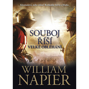 Souboj říší – Velké obléhání - Napier William