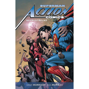 Superman Action comics 2 - Neprůstřelný - Morrison Grant, Morales Rags