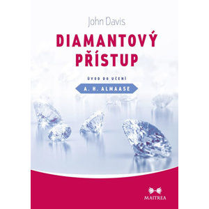 Diamantový přístup - Úvod do učení A. H. Almaase - Davis John