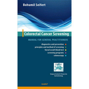 Colorectal Cancer Screening - Manual for general practitioners	 (AJ) - Seifert Bohumil
