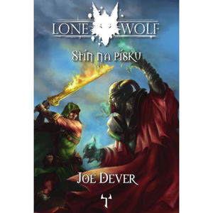 Lone Wolf 5 - Stín na písku (gamebook) - Dever Joe