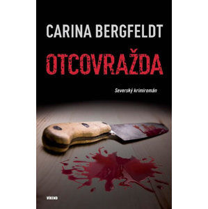 Otcovražda - Severský krimiromán - Bergfeldt Carina