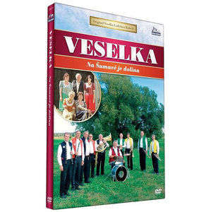 Veselka - Na Šumave je dolina - DVD - neuveden
