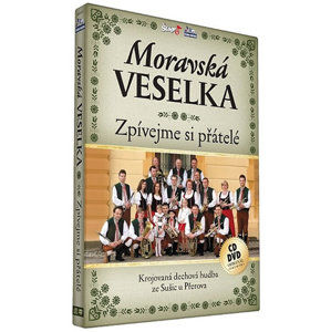 Moravská Veselka - Zpívejme přátelé - CD+DVD - neuveden