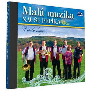 Malá muzika Nauše Pepíka - V dálce hrají - 1 CD - neuveden