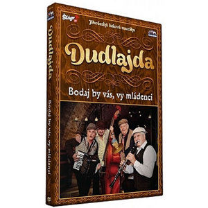 Dudlajda - Bodaj by vás, vy mládenci - DVD - neuveden