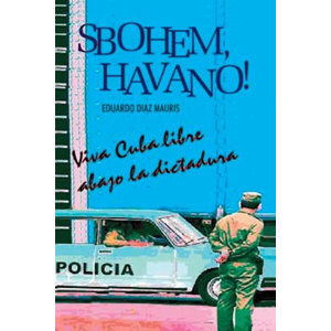 Sbohem, Havano! - Mauris Eduardo Diaz