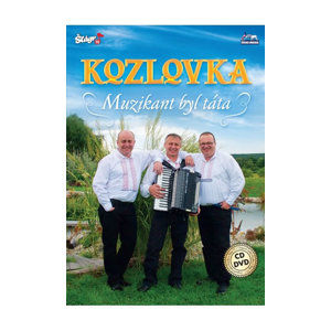 Kozlovka – Muzikant byl táta - CD+DVD - neuveden