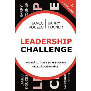 Leadership Challenge - Kouzes James M., Posner Barry Z.