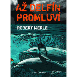 Až delfín promluví - Merle Robert