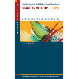 Diabetes mellitus 1. typu - Štechová Kateřina a kolektiv