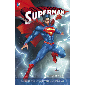 Superman 2 - Tajnosti a lži - Giffen Giffen, Jurgens Dan, Merino Jesús