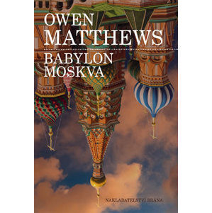 Babylon Moskva - Matthews Owen