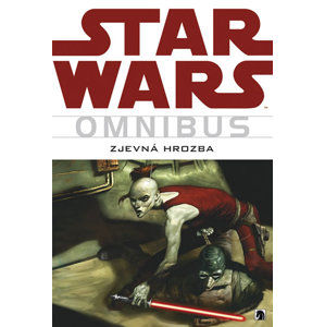 Star Wars - Omnibus - Zjevná hrozba - kolektiv autorů, Hall Jason