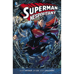 Superman - Nespoutaný - Lee Jim, Snyder Scott