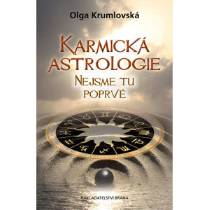 Karmická astrologie - Nejsme tu poprvé - Krumlovská Olga