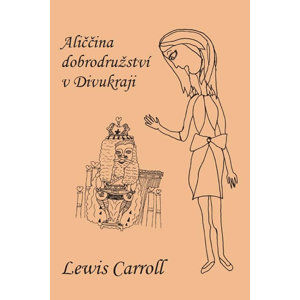 Aliččina dobrodružství v Divukraji - Carroll(nepoužívat) Lewis, Carroll Lewis