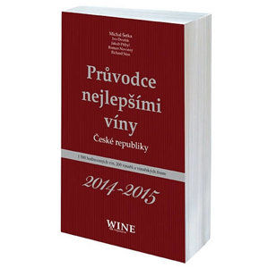 Průvodce nejlepšími víny České republiky 2014-2015 - kolektiv autorů